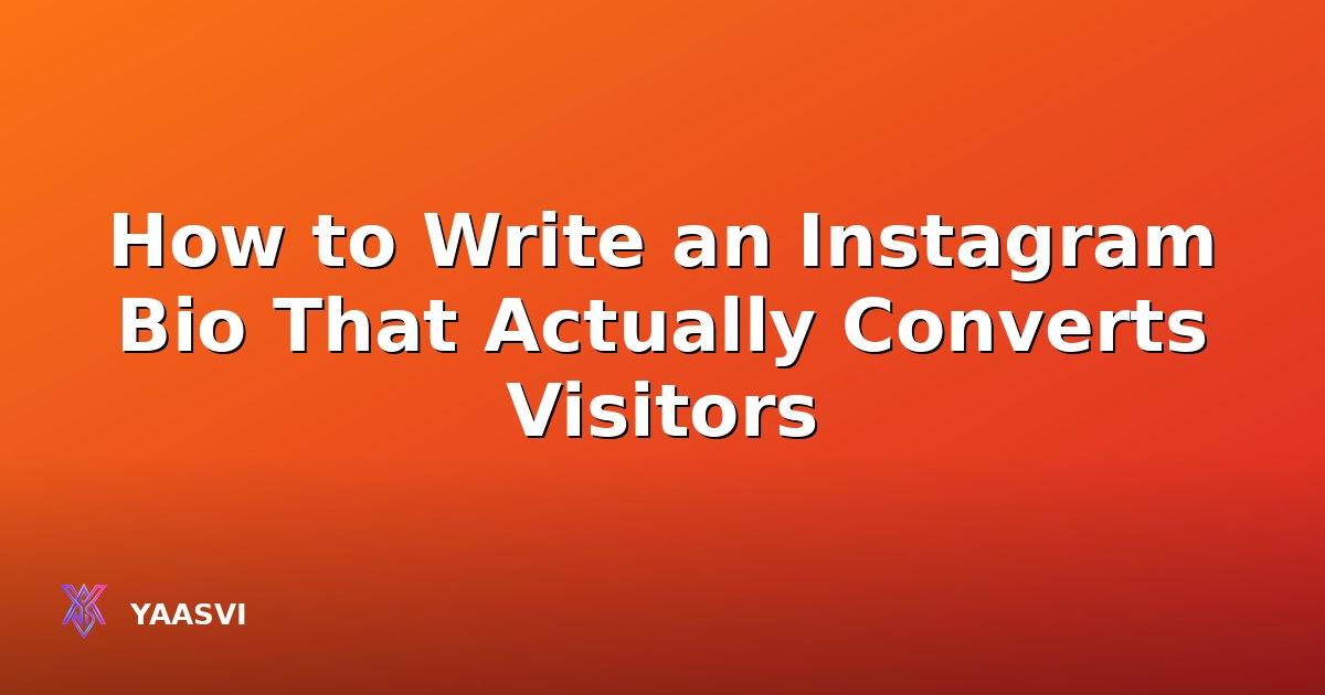 How to Write an Instagram Bio That Actually Converts Visitors